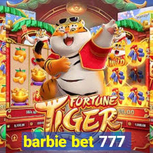 barbie bet 777